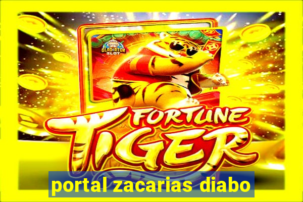 portal zacarias diabo